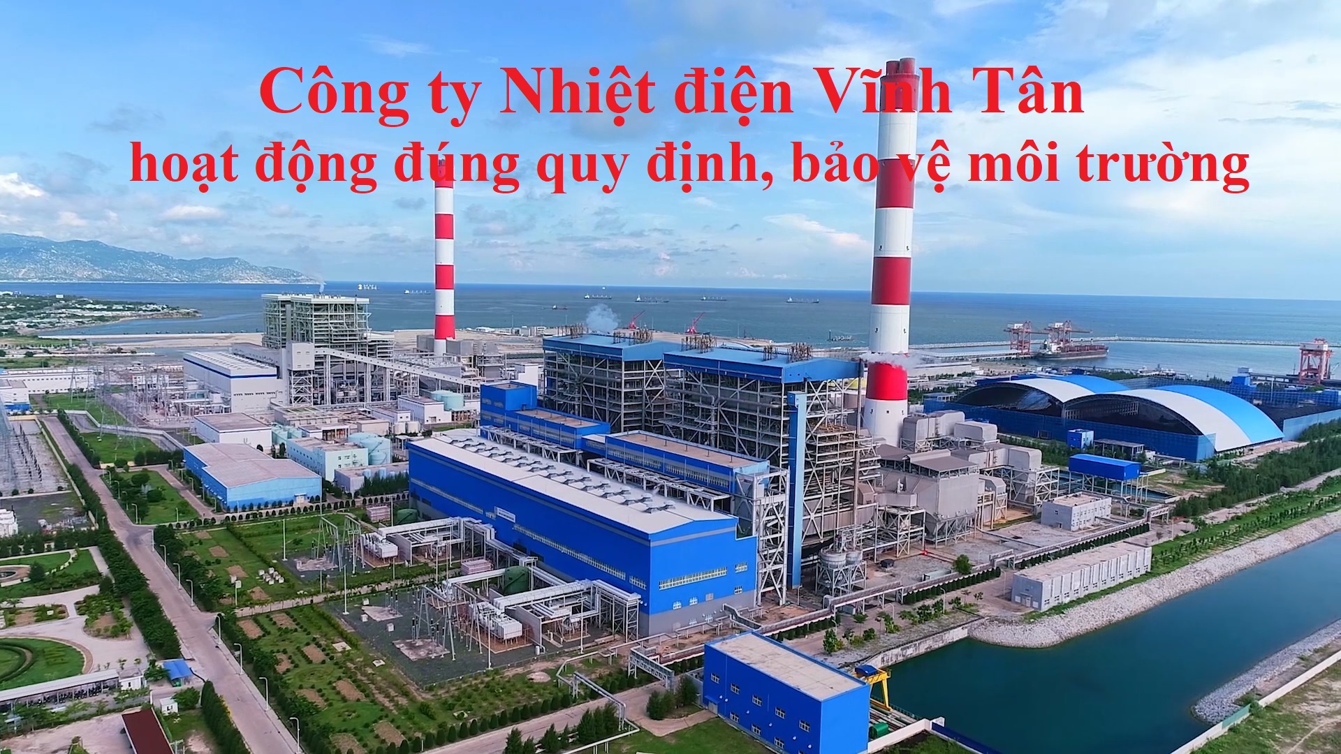 Công ty Nhiệt điện Vĩnh Tân: Hoạt động đúng quy định, bảo vệ môi trường